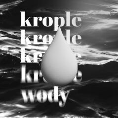 Krople wody – Remigiusz Gryt