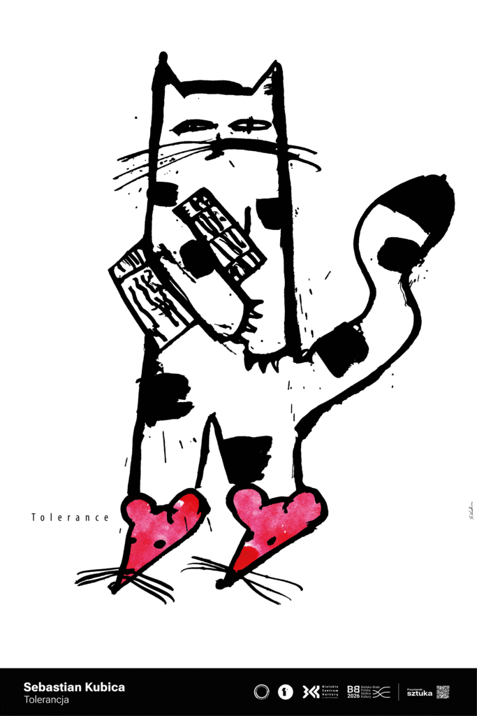 Duży czarno-biały kot z poważnym wyrazem twarzy stoi na dwóch różowych myszach, które służą mu jako buty. Plakat w lekki, humorystyczny sposób pokazuje tolerancję jako współistnienie dwóch skrajnie różnych stron, które mimo różnic potrafią funkcjonować razem.