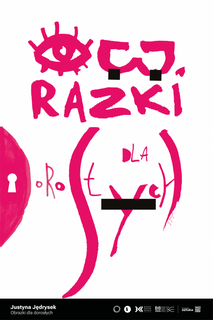 Plakat z różowymi, odręcznymi napisami i rysunkami, przerywanymi czarnymi prostokątami cenzury oraz symbolem oka i dziurki od klucza. Całość wygląda jak spontaniczny, lekko prowokacyjny szkic — komentarz do treści „dla dorosłych” i ich tabuizacji.