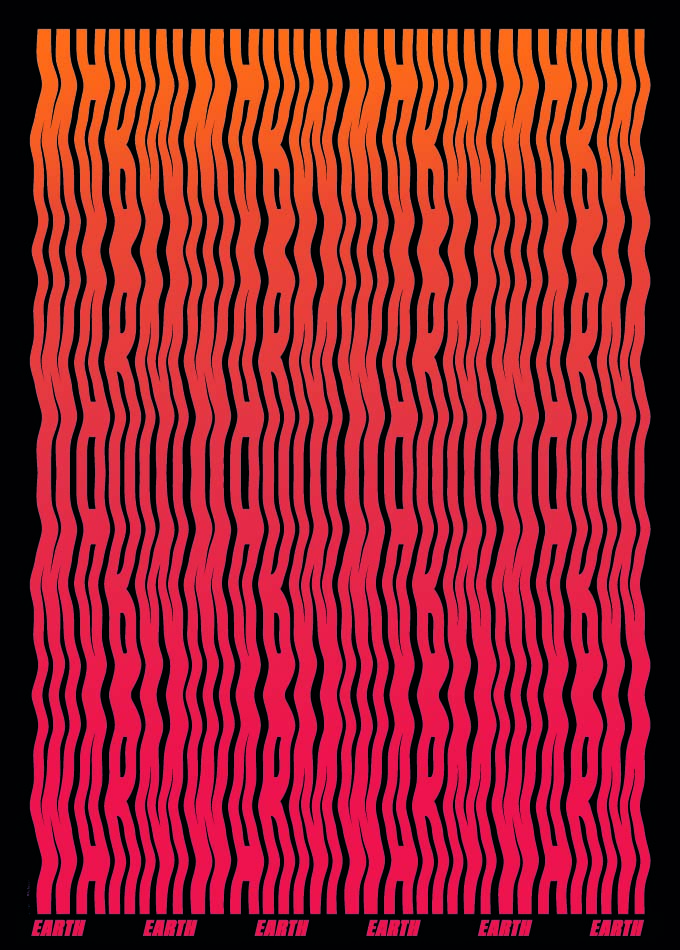 Plakat wypełniony falującymi pionowymi literami układającymi się w słowo „WARM”, w gradiencie od pomarańczowego do różowego na czarnym tle. Na dole powtórzony napis „EARTH”.