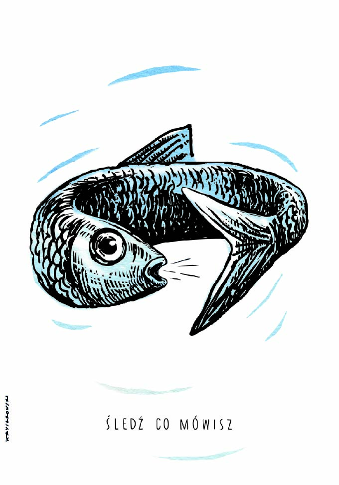 Czarno-niebieska ilustracja ryby ułożonej w kształt koła, jakby gryzła swój ogon. Pod nią napis „Śledź co mówisz”.